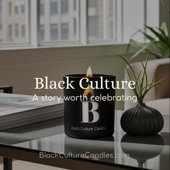 Black Culture: A story worth celebrating | Blog Post | Black Culture Candles